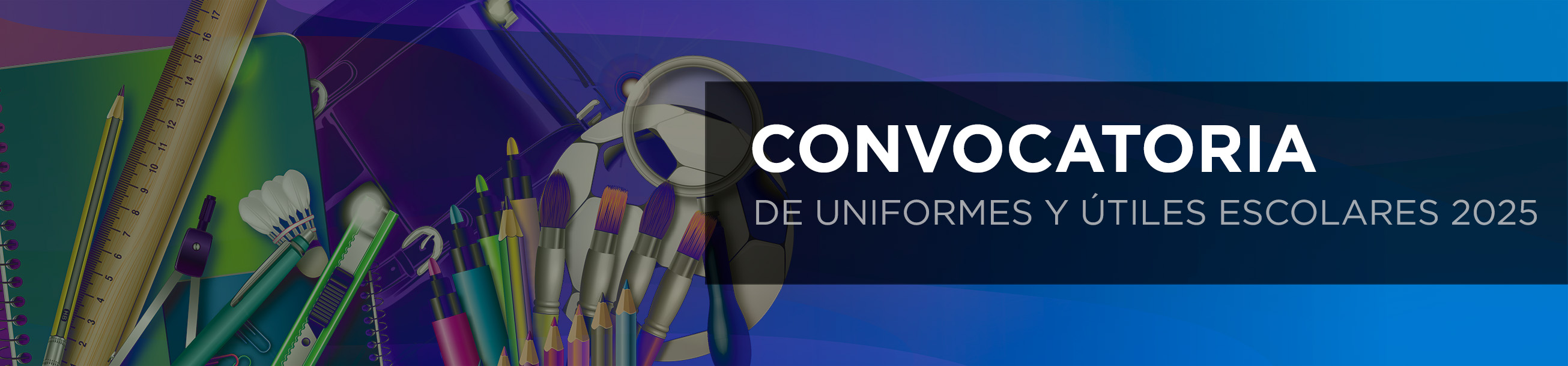 CONVOCATORIA DE UNIFORMES Y ÚTILES ESCOLARES 2025